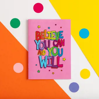 Believe You Can And You Will A6 Notebook