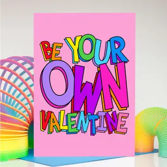 Be Your Own Valentine Galentine's Day Card